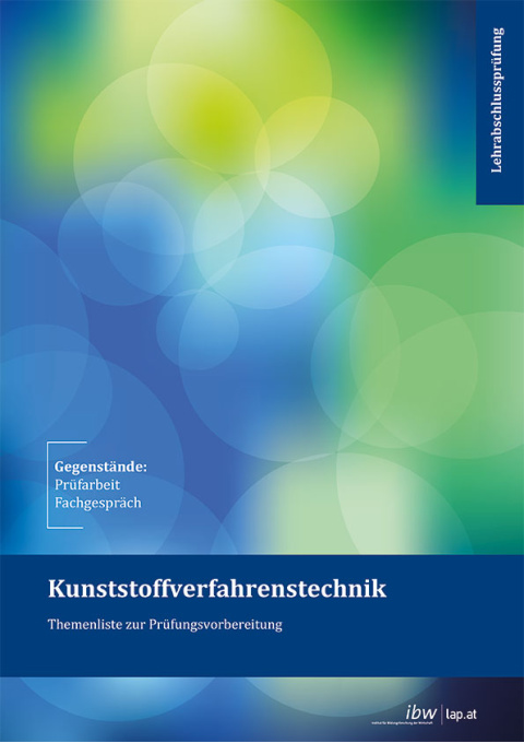 Cover: Kunststoffverfahrenstechnik – Praktische Prüfung